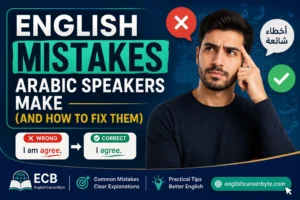 English Mistakes Arabic Speakers Make (And How to Fix Them)